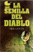 LA SEMILLA DEL DIABLO de LEVIN, IRA 