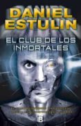 EL CLUB DE LOS INMORTALES de ESTULIN, DANIEL 
