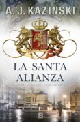 LA SANTA ALIANZA de KAZINSKI, A. J. 