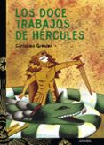 LOS DOCE TRABAJOS DE HERCULES de GRENIER, CHRISTIAN 