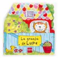 LA GRANJA DE LUPE de JONES, LARA 
