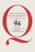 DON QUIJOTE DE LA MANCHA (EDICION ESCOLAR RAE ADAPTADO POR ARTURO PEREZ-REVERTE) de CERVANTES SAAVEDRA, MIGUEL DE PEREZ-REVERTE, ARTURO 