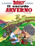 ASTERIX 11: EL ESCUDO ARVERNO de GOSCINNY, RENE 