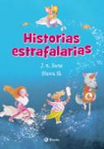 HISTORIAS ESTRAFALARIAS de BARAT, J. R. 