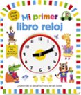 MI PRIMER LIBRO RELOJ di VV.AA. 