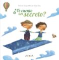 TE CUENTO UN SECRETO? de ALIAGA, ROBERTO 