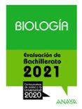 BIOLOGIA: EVALUACION DE BACHILLERATO 2021 - PRUEBA ACCESO A LA UNIVERSIDAD de HERRERA GONZALEZ, ROSA # ORTEGA LAZARO, J. CARLOS 