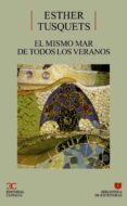 EL MISMO MAR DE TODOS LOS VERANOS de TUSQUETS, ESTHER 