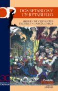 DOS RETABLOS Y UN RETABLILLO ON CRISTOBAL, DE FEDERICO GARCIA LORCA) de CERVANTES SAAVEDRA, MIGUEL DE  GARCIA LORCA, FEDERICO 