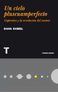 UN CIELO PLUSCUAMPERFECTO de SOBEL, DAVA 