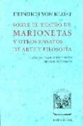 SOBRE EL TEATRO DE MARIONETAS Y OTROS ENSAYOS DE ARTE Y FILOSOFIA de KLEIST, HEINRICH VON 