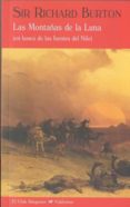 LAS MONTAAS DE LA LUNA: EN BUSCA DE LAS FUENTES DEL NILO de BURTON, RICHARD F. 