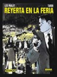 REYERTA EN LA FERIA (2 ED.) de MALET, LEO  TARDI, JACQUES 