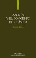 AZORIN Y EL CONCEPTO DE CLASICO de RIERA, CARME 