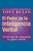 EL PODER DE LA INTELIGENCIA VERBAL: 10 FORMAS DE DESPERTAR TU GEN IO VERBAL de BUZAN, TONY 
