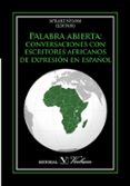 PALABRA ABIERTA: CONVERSACIONES CON ESCRITORES di VV.AA