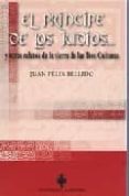EL PRINCIPE DE LOS JUDIOS Y OTROS RELATOS DE LA TIERRA DE LAS TRE S CULTURAS de BELLIDO, JUAN FELIX 