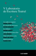 V LABORATORIO DE ESCRITURA TEATRAL di VV.AA. 