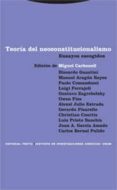 TEORIA DEL NEOCONSTITUCINALISMO de CARBONELL, MIGUEL 