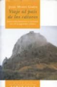 VIAJE AL PAIS DE LOS CATAROS: ITINERARIO HISTORICO Y TURISTICO PO R EL LANGUEDOC CATARO de MESTRE I GODES, JESUS 