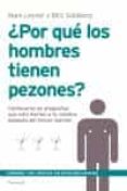 POR QUE LOS HOMBRES TIENEN PEZONES? di LEYNER, MARK  GOLDBERG, BILLY 