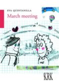 MARCH MEETING di QUINTANILLA TIZON, EVA 