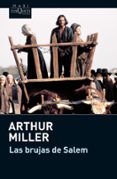 LAS BRUJAS DE SALEM Y EL CRISOL de MILLER, ARTHUR 