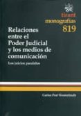 RELACIONES ENTRE EL PODER JUDICIAL Y LOS MEDIOS DE COMUNICACION de WESTERLINDH, CARLOS PRAT 