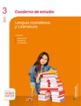 LENGUA CASTELLANA Y LITERATURA 3 ESO CUADERNO ESTUDIO ED 2015 di VV.AA. 