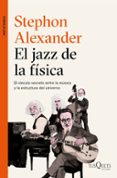 EL JAZZ DE LA FISICA di ALEXANDER, STEPHON 