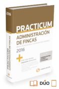 PRCTICUM ADMINISTRACIN DE FINCAS, 2016 di SANTOS MARTI, JOAQUIN 