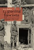 LA GUERRA FASCISTA de RODRIGO, JAVIER 