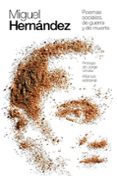 POEMAS SOCIALES, DE GUERRA Y DE MUERTE de HERNANDEZ, MIGUEL 