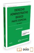 DERECHO ADMINISTRATIVO BASICO (TOMO II): PARTE ESPECIAL de BERMEJO VERA, JOSE 