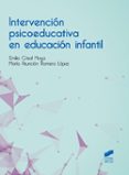 INTERVENCION PSICOEDUCATIVA EN EDUCACION INFANTIL de CRISOL MOYA, EMILIO ROMERO LOPEZ, MARIA ASUNCION 