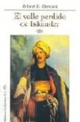 VALLE PERDIDO DE ISKANDER de HOWARD, ROBERT E. 
