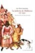 LA JUDERIA DE MALLORCA EN 1391 di QUADRADO, JOSE MARIA 