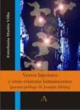 VERSOS BIPOLARES Y OTRAS CRIATURAS LUMINISCENTES di MUIZ VILLA, ESTEFANIA 