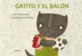 GATITO Y EL BALON de ROSELL, FRANZ JOEL 