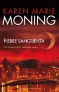 FIEBRE SANGRIENTA de MONING, KAREN MARIE   MONING, KAREN MARIE 