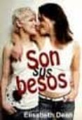 SON SUS BESOS di DEAN, ELISABETH 
