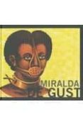 DE GUSTIBUS NON DISPUTANDUM di MIRALDA, ANTONI 