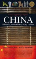 CHINA: HISTORIA, PENSAMIENTO, ARTE Y CULTURA de PALACIOS BAUELOS, LUIS 