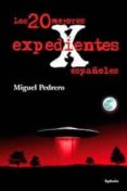 LOS 20 MEJORES EXPEDIENTES X ESPAOLES di PEDRERO, MIGUEL 