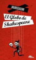 EL GLOBO DE SHAKESPEARE di JAUREGUIZAR 