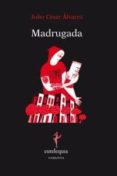 MADRUGADA di ALVAREZ, JULIO 
