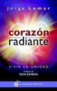 CORAZON RADIANTE de LOMAR, JORGE 