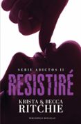 RESISTIRE di RITCHIE, KRISTA RITCHIE, BECCA 