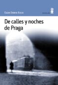 DE CALLES Y NOCHES DE PRAGA di KISH, EGON ERWIN 