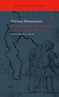 LA MUSICA COMO DISCURSO SONORO de HARNONCOURT, NIKOLAUS 